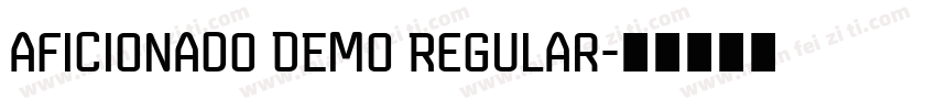 Aficionado DEMO Regular字体转换